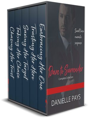 cover image of Dare to Surrender Series Box Set, Small Town Romantic Suspense Box Set